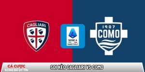 Soi kèo Cagliari vs Como, 21h00 ngày 07/03 – Serie A tại www.dbsoundsystems.nl