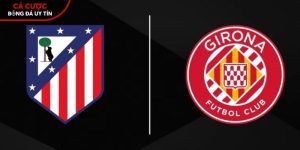 Soi kèo Atletico Madrid vs Girona, 0h ngày 18/5 – La Liga tại www.dbsoundsystems.nl
